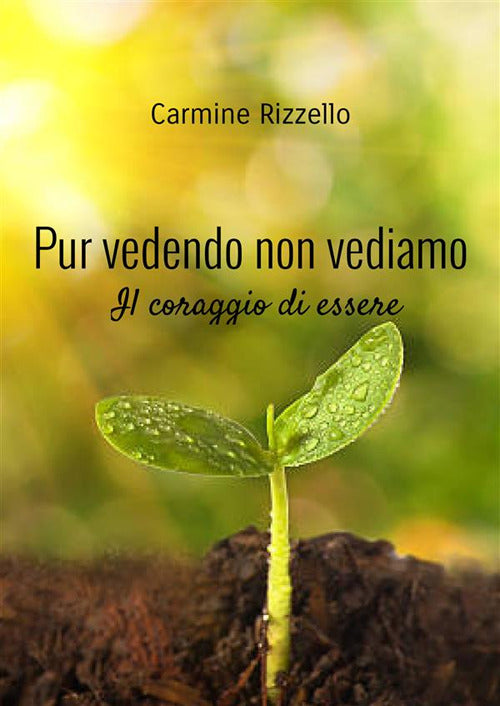 Cover of Pur vedendo non vediamo. Il coraggio di essere