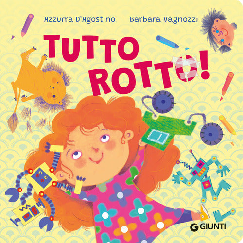Tutto rotto!