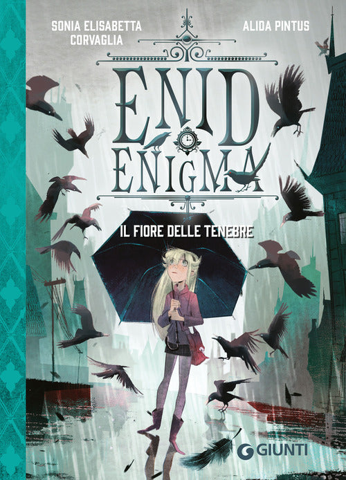Enid Enigma. Il fiore delle tenebre