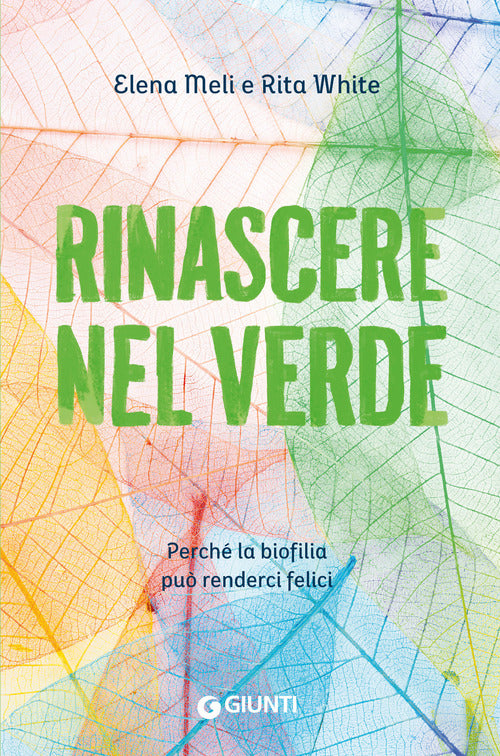 Rinascere nel verde. Perch la biofilia pu renderci felici