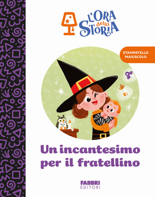 Un incantesimo per il fratellino. L'ora della storia