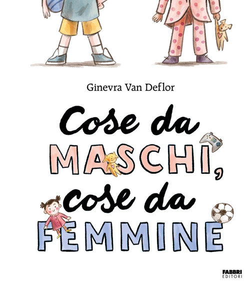 Cose da maschi, cose da femmine