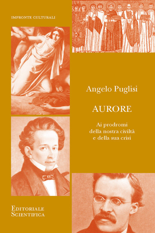Aurore. Ai prodomi della nostra civiltà e della sua crisi