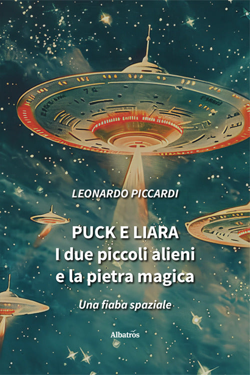 Puck e Liara. I due piccoli alieni e la pietra magica