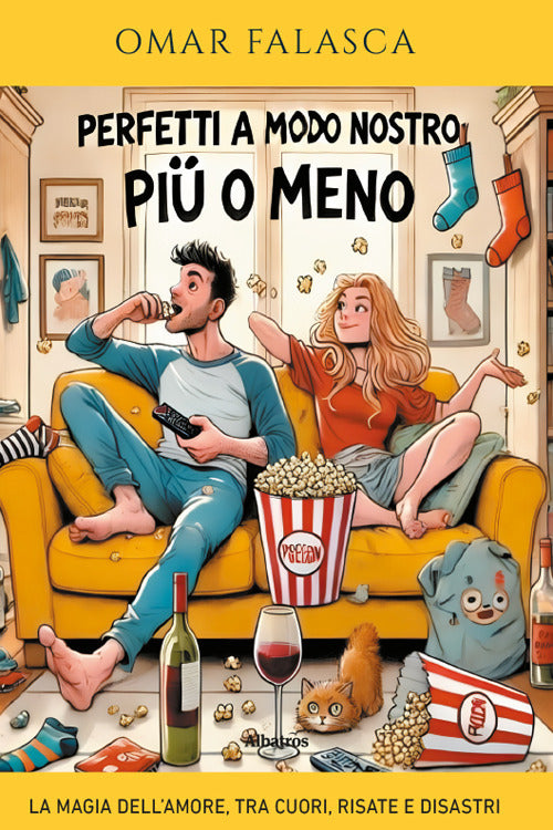 Perfetti a modo nostro (pi o meno). La magia dell'amore, tra cuori, risate e disastri