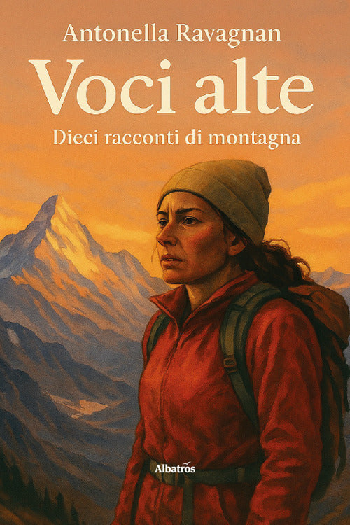 Voci alte. Dieci racconti di montagna