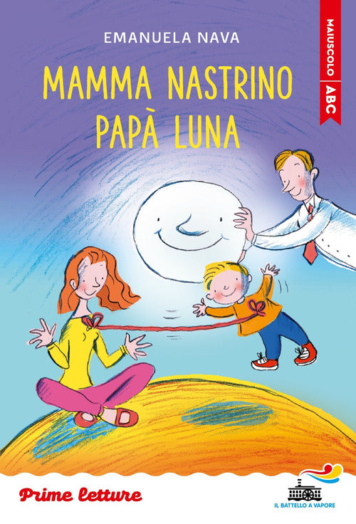 Mamma Nastrino, pap Luna. Stampatello maiuscolo