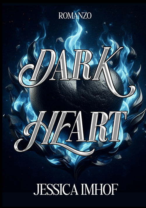 Dark heart. Ediz. italiana
