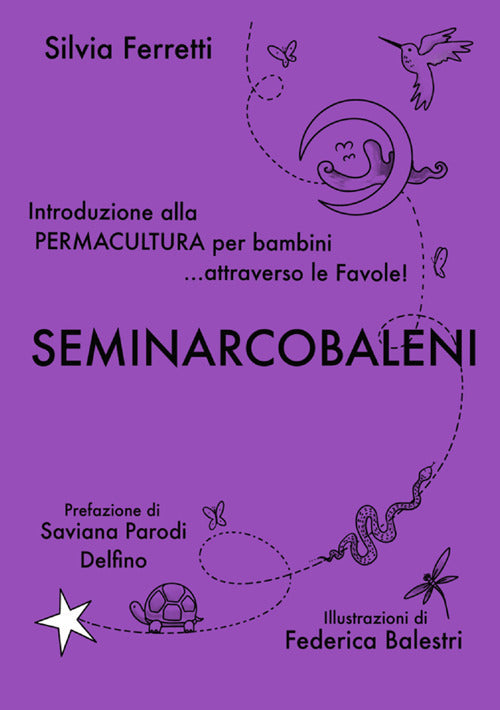SeminArcobaleni. Introduzione alla permacultura per bambini... attraverso le favole