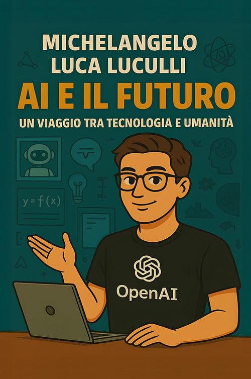 AI e il futuro. Un viaggio tra tecnologia e umanit