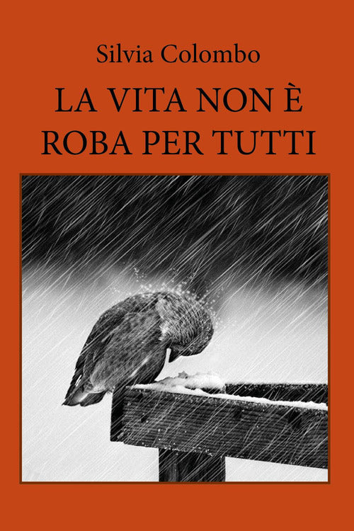 La vita non è roba per tutti