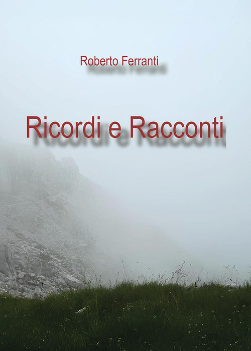 Ricordi e racconti