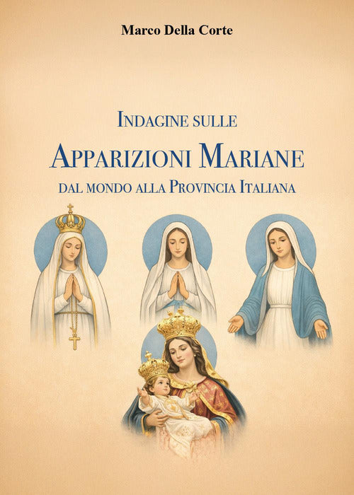Indagine sulle apparizioni mariane dal mondo alla provincia italiana