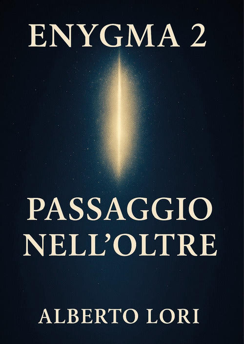 Enygma 2. Passaggio nell'oltre