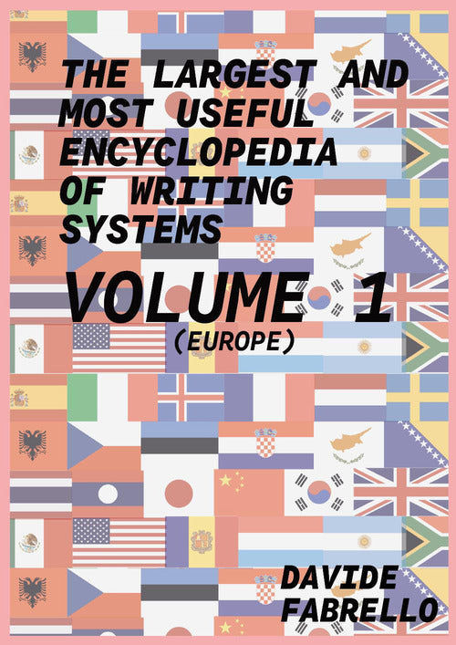 The largest and most useful encyclopedia of writing systems. Vol. 1: Europe