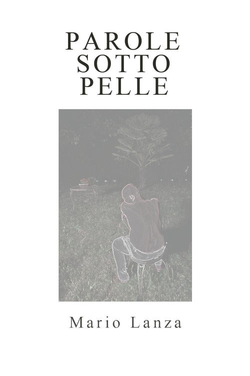 Parole sotto pelle
