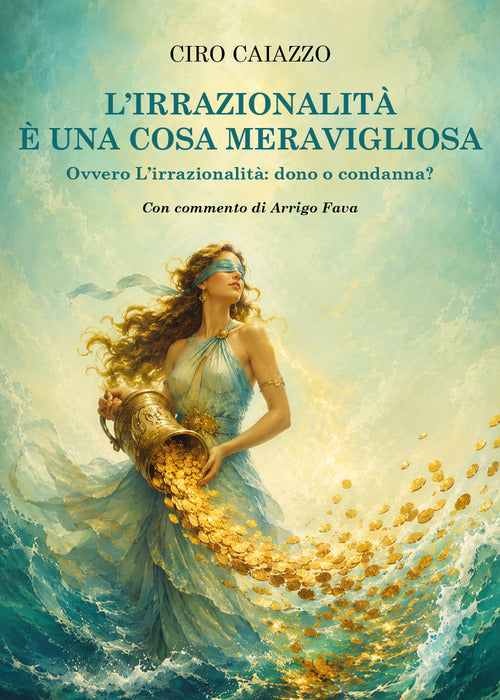 L'irrazionalità è una cosa meravigliosa