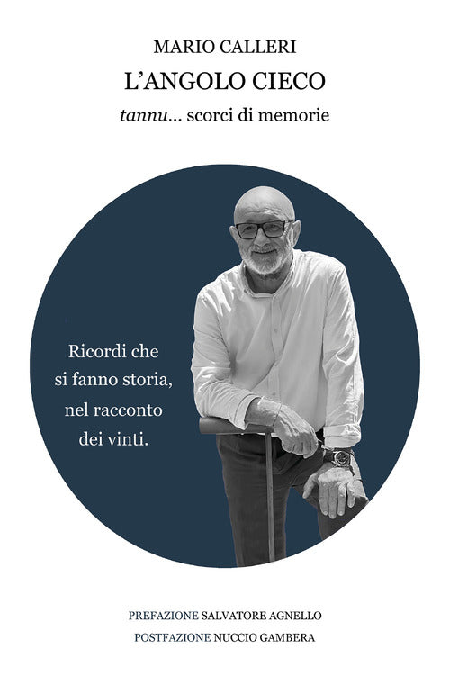 L'angolo cieco «tannu»...scorci di memorie
