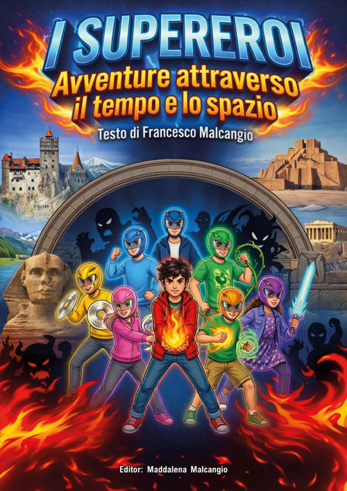 I supereroi. Avventure attraverso il tempo e lo spazio