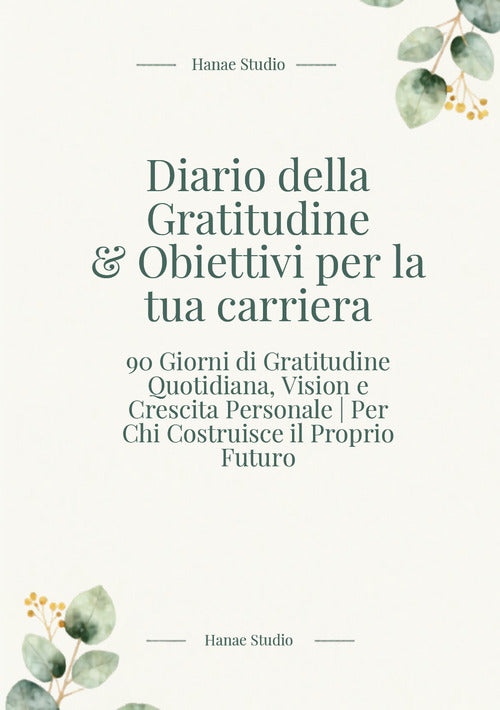 Diario della gratitudine & obiettivi per la tua carriera