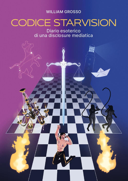 Codice Starvision. Diario esoterico di una disclosure mediatica