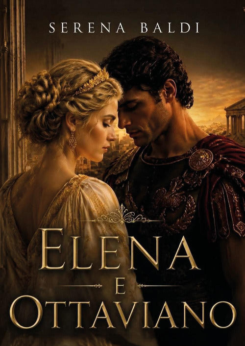 Elena e Ottaviano. La collana di Romolo. Vol. 1