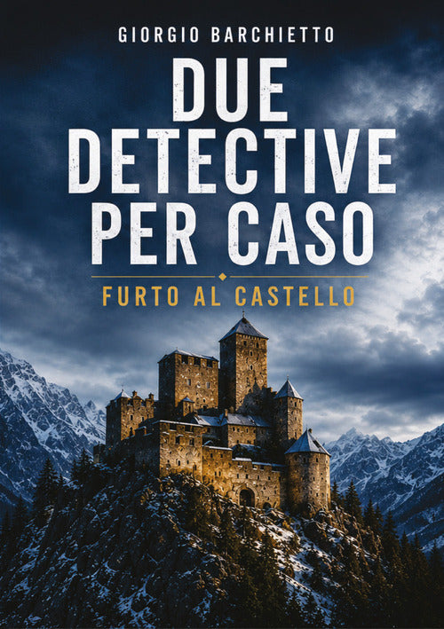 Furto al castello. Due detective per caso