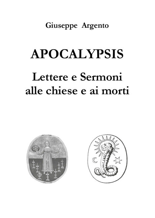 Apocalypsis. Lettere e sermoni alle chiese e ai morti