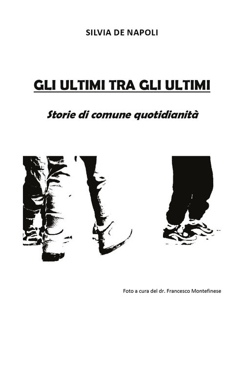Gli ultimi tra gli ultimi