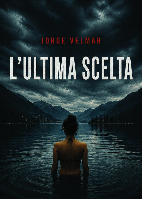 L'ultima scelta