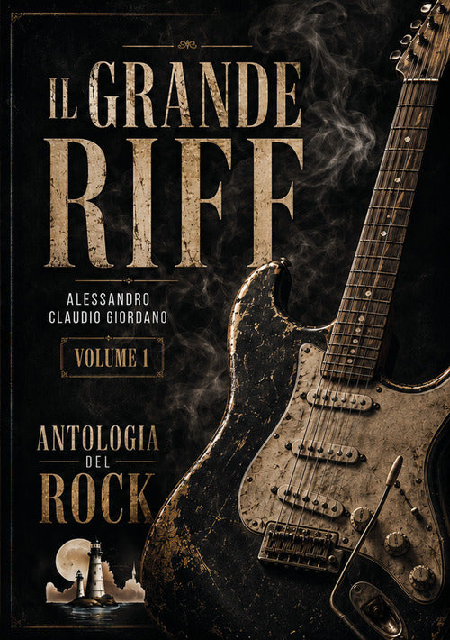 Il grande riff. Vol. 1