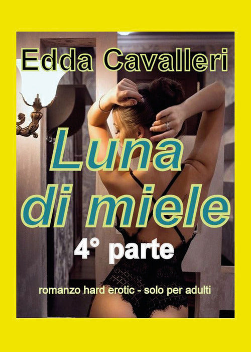 Luna di miele. Vol. 4