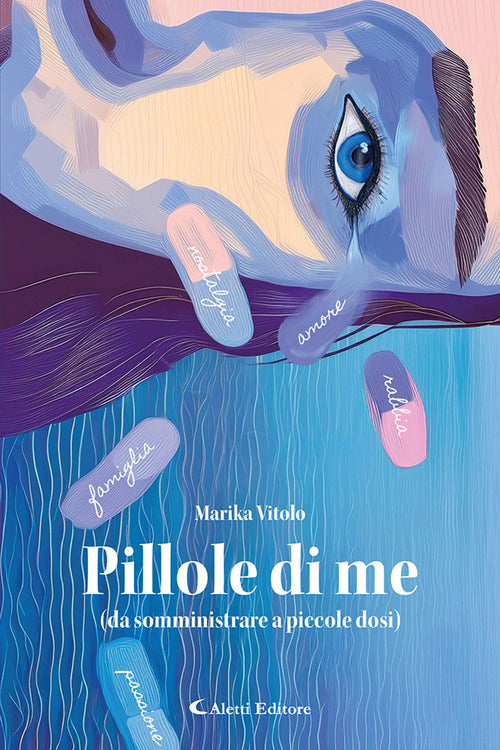 Pillole di me (da somministrare a piccole dosi)