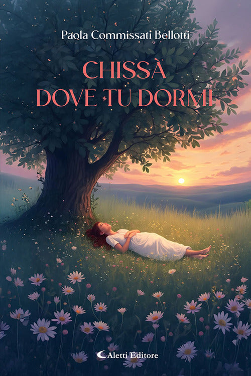 Chiss dove tu dormi