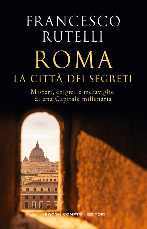 Roma, la città dei segreti