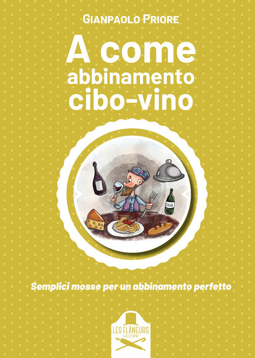 Cover of A come abbinamento cibo-vino