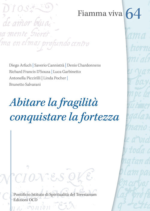 Abitare la fragilit, conquistare la fortezza