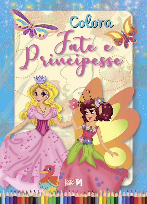 Cover of Colora fate e principesse