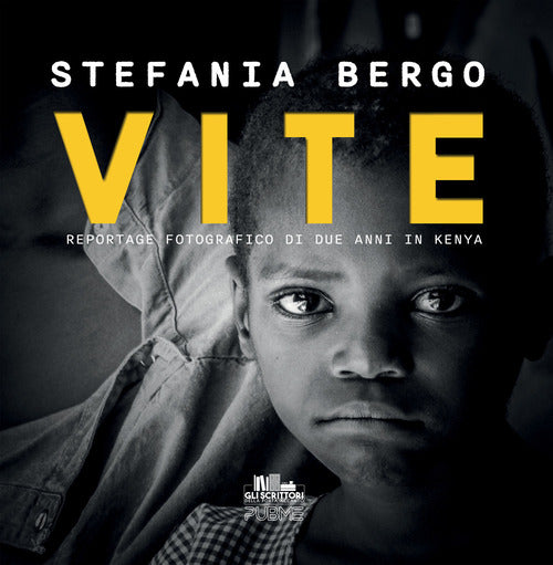 Cover of Vite. Reportage fotografico di due anni in Kenya