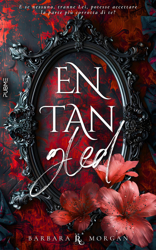 Entangled. Splendore e tenebre