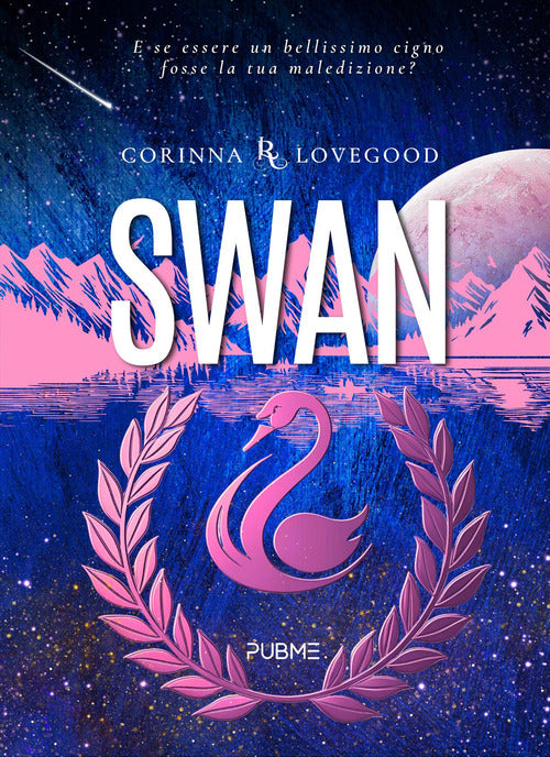 Swan. Bellezza e rovina