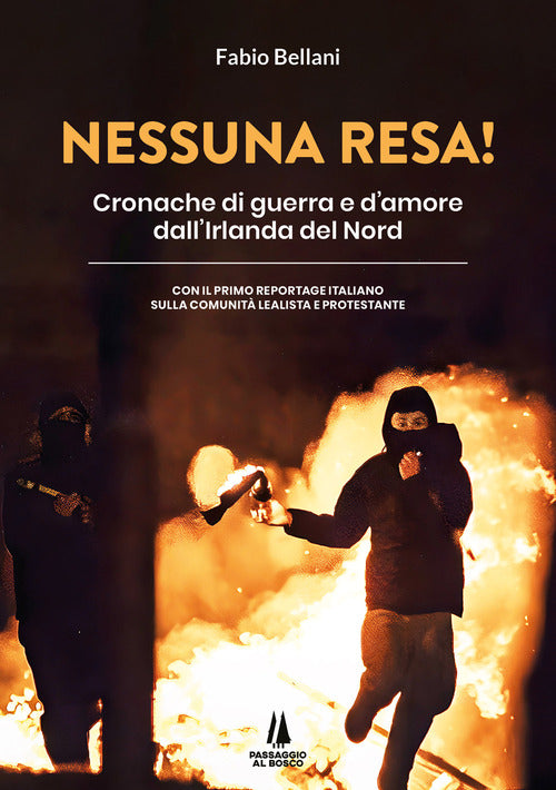 Cover of Nessuna resa! Cronache di guerra e d'amore dall'Irlanda del Nord
