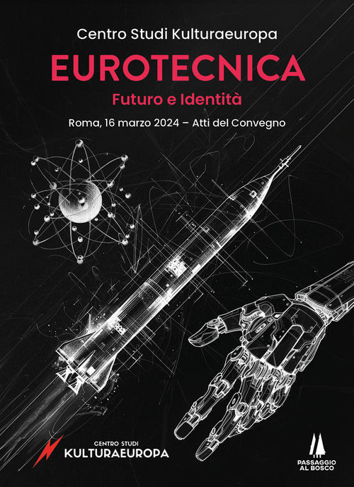 Eurotecnica: futuro e identit. Atti del Convegno (Roma, 16 marzo 2024)