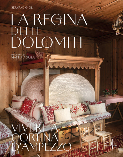 La regina delle Dolomiti. Vivere a Cortina dAmpezzo