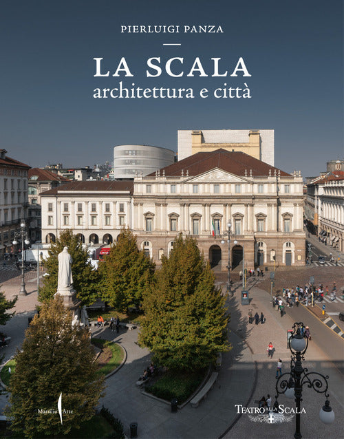 La Scala. Architettura e citt