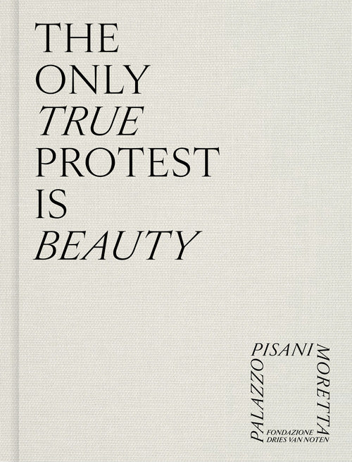 The only true protest is beauty