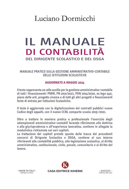 Il manuale di contabilit del Dirigente Scolastico e del DSGA. Manuale pratico sulla gestione amministrativo-contabile delle istituzioni scolastiche. Aggiornato a maggio 2024