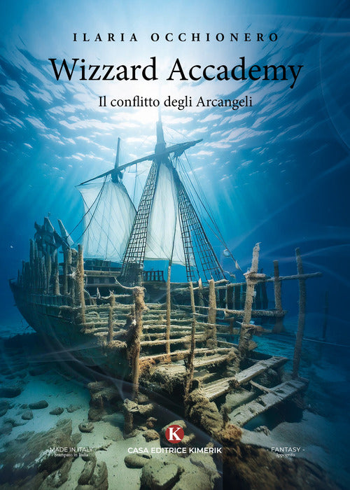 Wizzard Accademy. Il conflitto degli Arcangeli