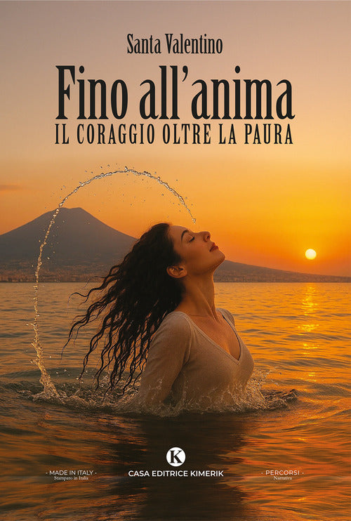 Fino all'anima. Il coraggio oltre la paura