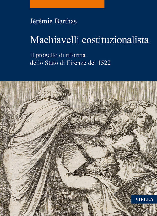 Cover of Machiavelli costituzionalista. Il progetto di riforma dello Stato di Firenze del 1522